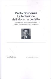 La tentazione dell'aforisma perfetto
