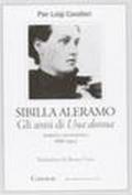Sibilla Aleramo. Gli anni scandalo di «Una donna» (1888-1902)