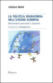 La politica migratoria nell'Unione Europea. Orientamenti comunitari e nazionali