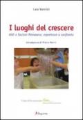 I luoghi del crescere. Nidi e sezioni primavera: esperienze a confronto