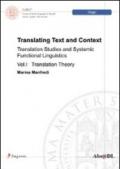 Translating text and context traslation studies and systemic functional linguistics. 1.Translation theory