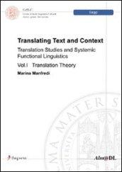 Translating text and context traslation studies and systemic functional linguistics. 1.Translation theory