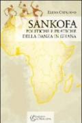 Sankofa. Politiche e pratiche della danza in Ghana