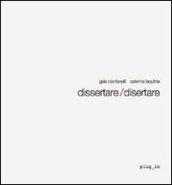 Dissertare/disertare. Ediz. italiana e inglese