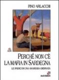 Perché non c'è la mafia in Sardegna