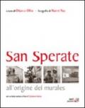 San Sperate. All'origine dei murales. Ediz. illustrata
