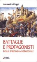 Battaglie e protagonisti della Sardegna medioevale
