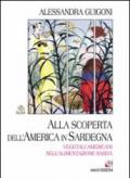 Alla scoperta dell'America in Sardegna. Vegetali americani nell'alimentazione sarda