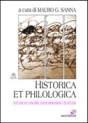 Historica et philologica. Studi in onore di Raimondo Turtas