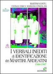 I verbali inediti di identificazione dei Martiri Ardeatini. 1944-1947