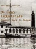 Un caso industriale. Quarant'anni di Marconi