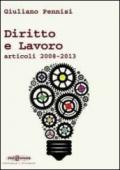 Lavoro e diritti. Articoli 2008/2013