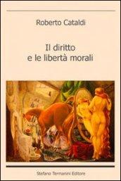 Il diritto e le libertà morali