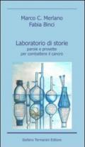 Laboratorio di storie. Parole e provette per combattere il cancro