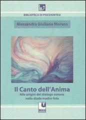 Il canto dell'anima. Alle origini del dialogo sonoro nella diade madre-feto