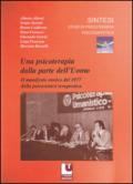 Una psicoterapia dalla parte dell'uomo. Il manifesto storico del 1977 nella psicosintesi terapeutica