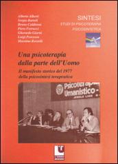 Una psicoterapia dalla parte dell'uomo. Il manifesto storico del 1977 nella psicosintesi terapeutica