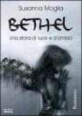 Bethel. Una storia di luce e ombra