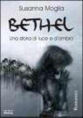 Bethel. Una storia di luce e ombra