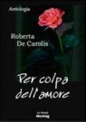 Per colpa dell'amore