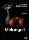 I melangoli