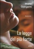 La legge del più forte