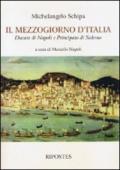 Il Mezzogiorno d'Italia. Ducato di Napoli e Principato di Salerno