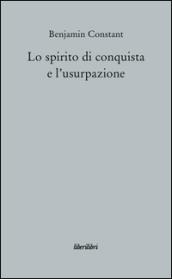 Lo spirito di conquista e l'usurpazione nei loro rapporti con la civiltà europea