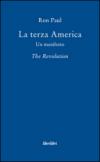 La terza America. Un manifesto. The revolution