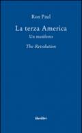 La terza America. Un manifesto. The revolution