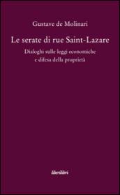 Le serate di Saint-Lazare. Dialoghi sulle leggi economiche e difesa della proprietà