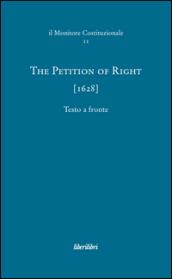 The petition of right (1628). Ediz. multilingue