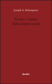 Passato e futuro delle scienze sociali