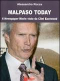 Malpaso today. Il newspaper movie visto da Clint Eastwood