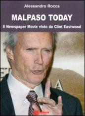 Malpaso today. Il newspaper movie visto da Clint Eastwood