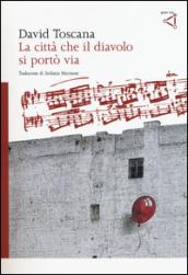 La città che il diavolo si portò via