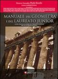 Manuale del geometra e del laureato junior. Guida pratica all'esercizio della professione per le costruzioni civili. Con CD-ROM