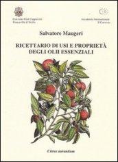 Ricettario di usi e proprietà degli olii essenziali