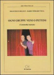 Ogni gruppu veni o pettini. Ediz. multilingue