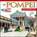 Pompei ricostruita. Con DVD