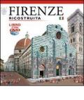 Firenze ricostruita. Con DVD