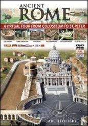 Ancient Rome. A virtual tour from Colosseum to St. Peter. DVD. Ediz. multilingue