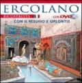 Ercolano ricostruita. Con il Vesuvio e Oplontis. Con DVD