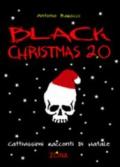 Black Christmas 2.0. Cattivissimi racconti di Natale