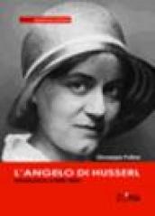 L'angelo di Husserl. Introduzione a Edith Stein