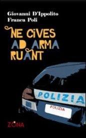 Ne cives ad arma ruant