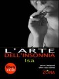 L'arte dell'insonnia. Con CD Audio