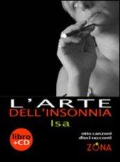 L'arte dell'insonnia. Con CD Audio