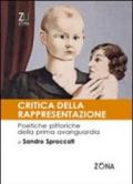 Critica della rappresentazione. Poetiche pittoriche della prima avanguardia