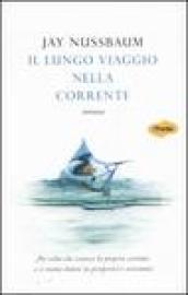 Il lungo viaggio nella corrente